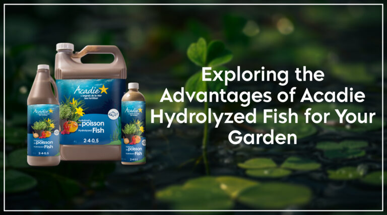 Exploring the Advantages of Acadie Hydrolyzed Fish for Your Garden